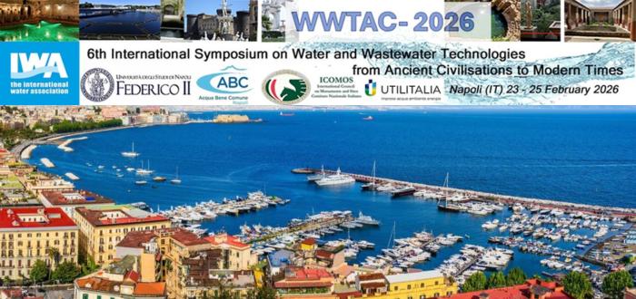 6th IWA International Symposium on Water, Wastewater and Environment in Ancient Civilizations – WWTAC-2026